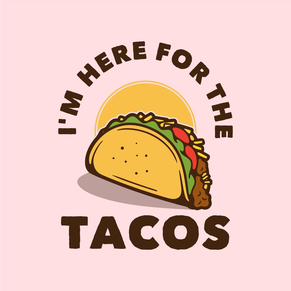 Vintage-Slogan-Typografie, die Tacos für zwei für T-Shirt-Design isst vektor