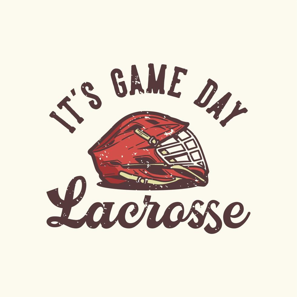 Logo-Design es ist Spieltag Lacrosse mit Lacrosse Helm Vintage Illustration vektor