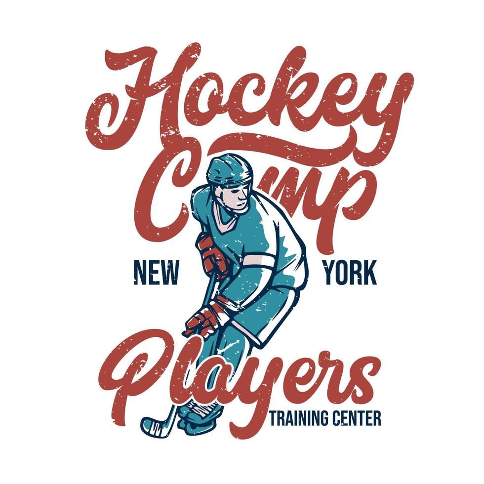 Poster Design Hockey Camp New York Spieler Trainingszentrum mit Hockeyspieler Vintage Illustration vektor