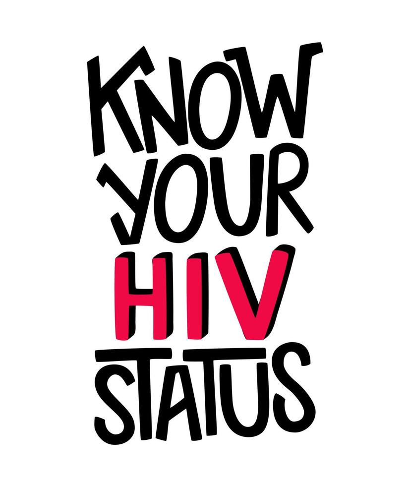 Kennen Sie Ihr HIV-Status-Schriftzug-Poster. testen lassen. unterstützt das Bewusstsein. pass auf deinen Partner und dich auf. Typografie-Design für Karten, Drucke, soziale Kampagne, Banner. vektor