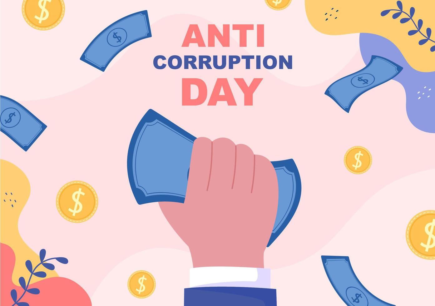 Anti-Korruptionstag, der jeden 9. Dezember begangen wird, um der Öffentlichkeit mitzuteilen, dass sie mit einem Verbotsschild in flacher Designillustration aufhören soll, Geld zu geben vektor