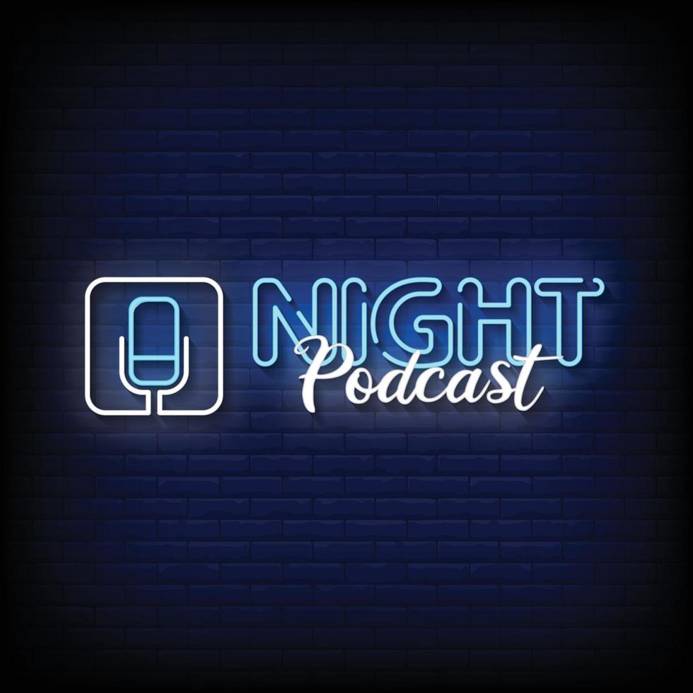 Nacht Podcast Neonzeichen Vektor