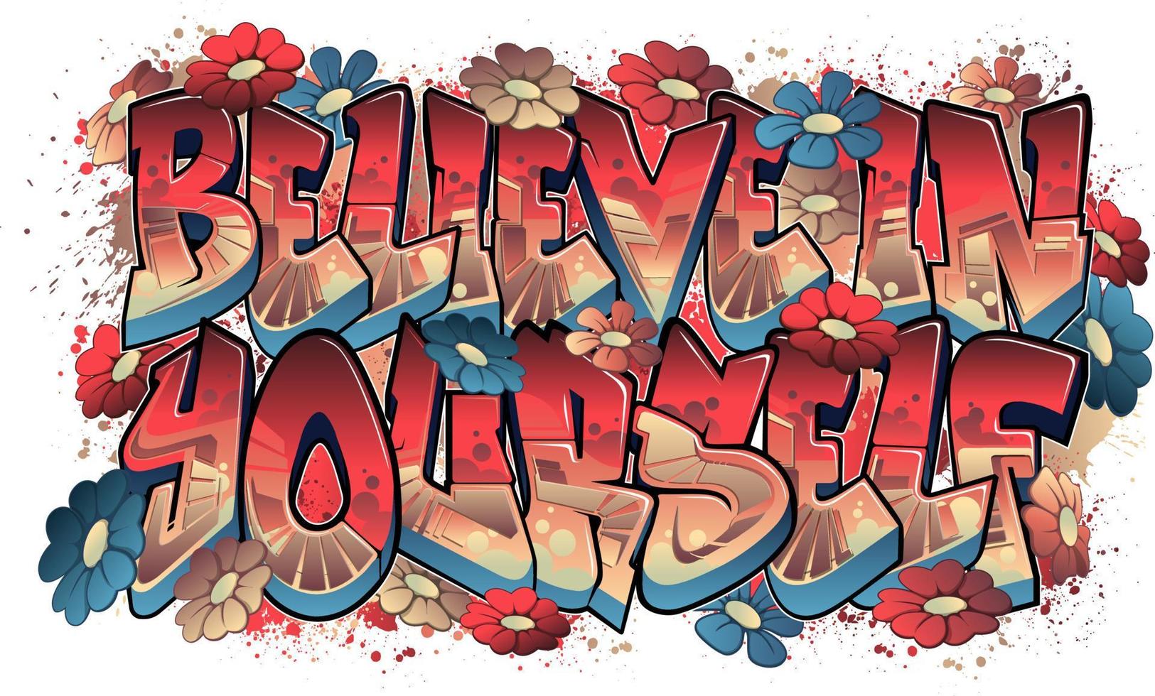 Glaube an dich selbst in Graffiti-Kunst vektor