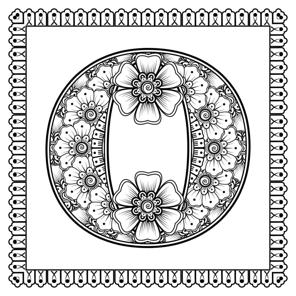 bokstaven o gjord av blommor i mehndi-stil. målarbok sida. kontur handrita vektorillustration. vektor