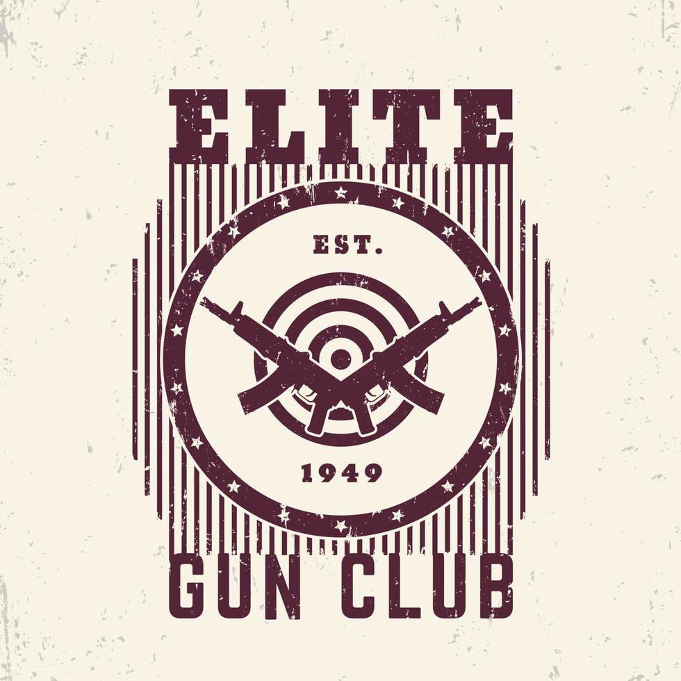 Gun Club Vintage Emblem mit automatischen Waffen und Zielscheibe, T-Shirt Druck vektor