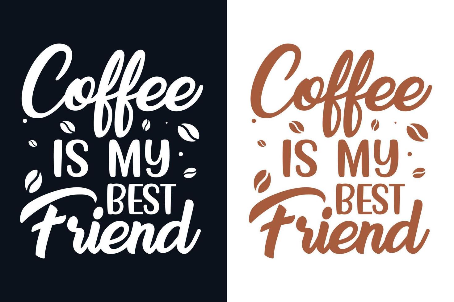 kaffe är min bästa vän typografi bokstäver design för t-shirt, affisch, mugg, väska, klistermärke och merchandise vektor
