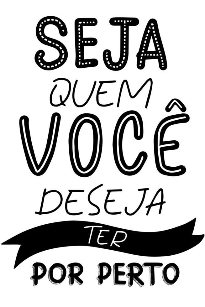brasilianisches portugiesisches Zitat. Übersetzung - sei, wer du sein möchtest. vektor