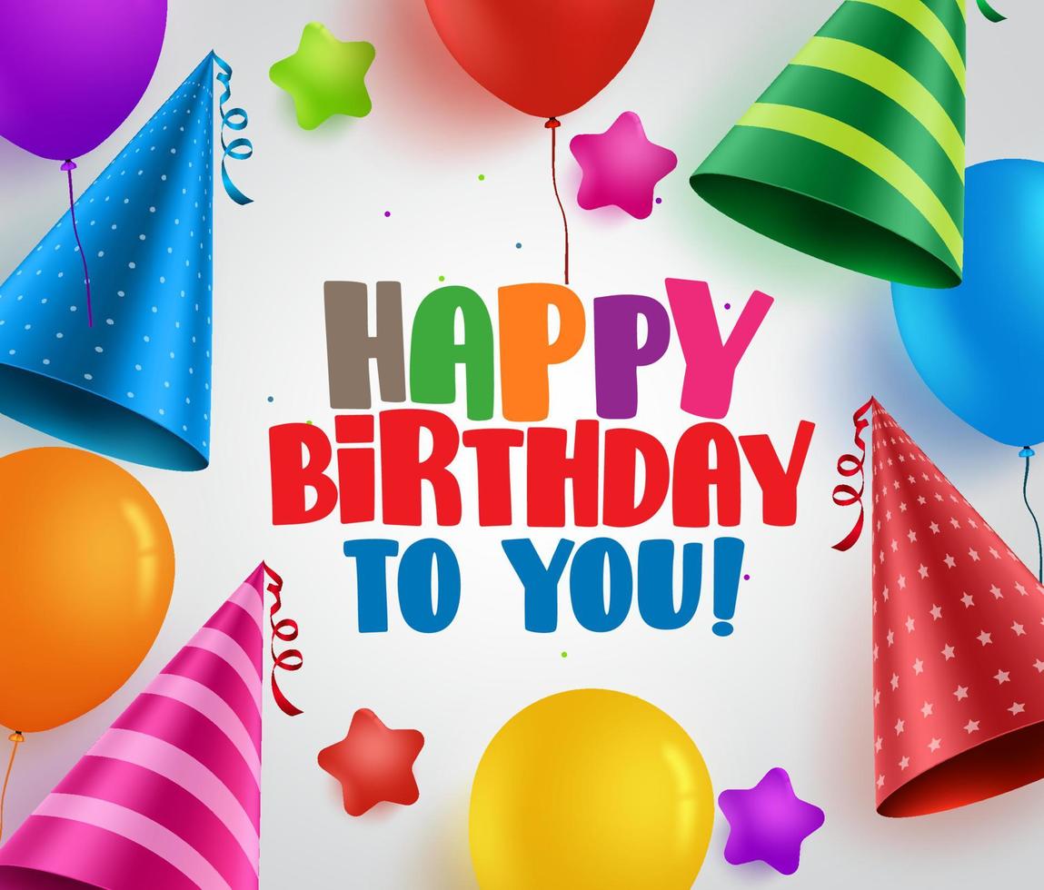 grattis på födelsedagen till dig vektor gratulationskort bakgrundsdesign med färgglada festhattar och ballonger i vitt. vektor illustration.