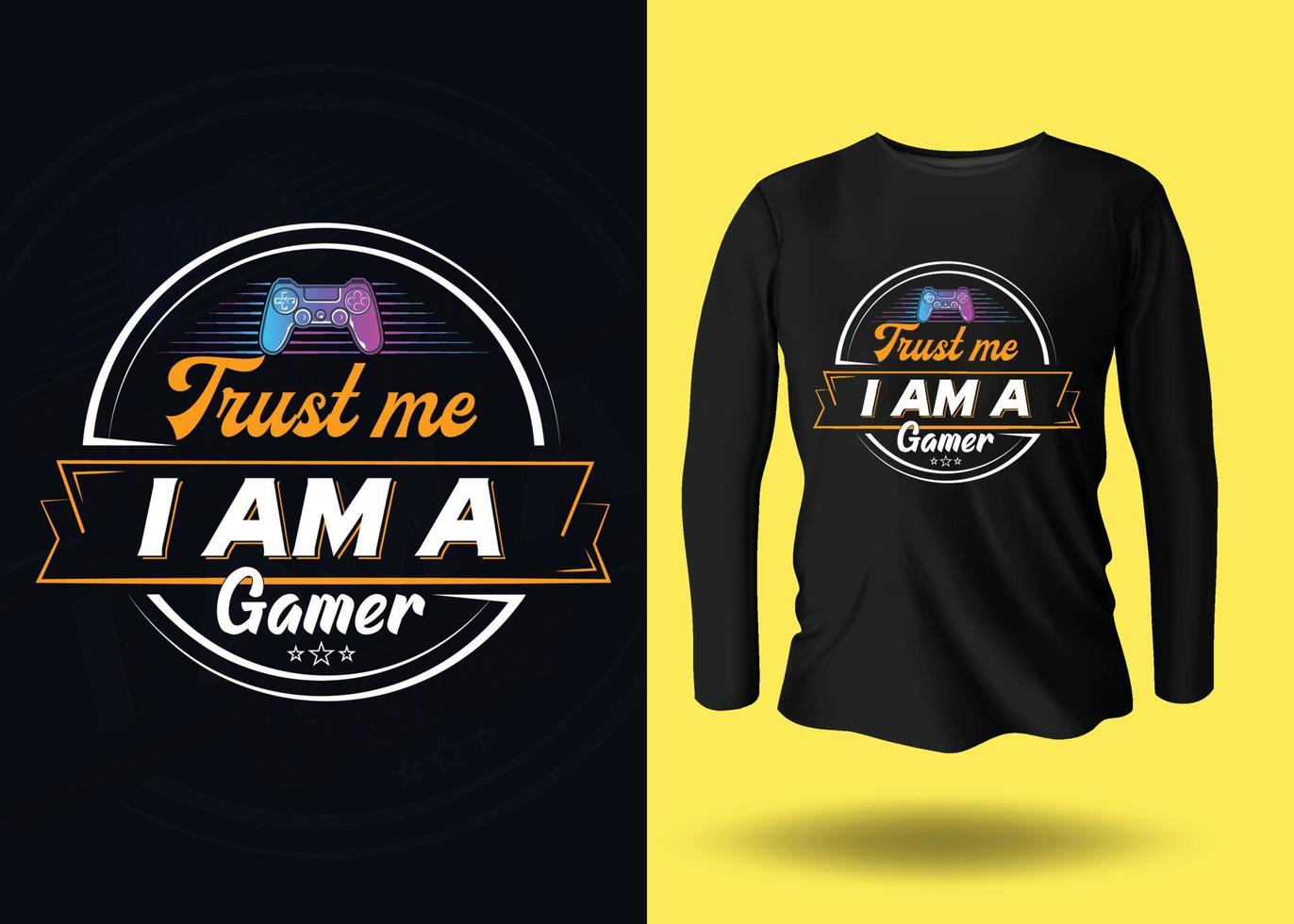 vertrau mir, ich bin ein Gamer-T-Shirt-Design vektor