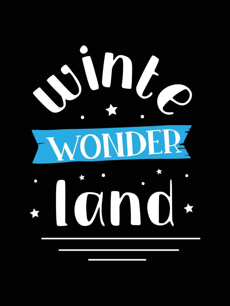 Winter Wunderland. Winter-Typografie-T-Shirt-Design. vektor