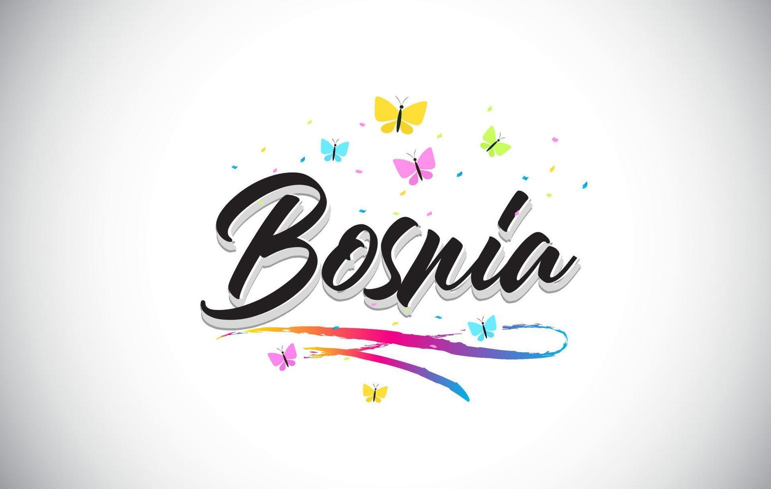 Bosnien handgeschriebener Vektorworttext mit Schmetterlingen und buntem Swoosh. vektor