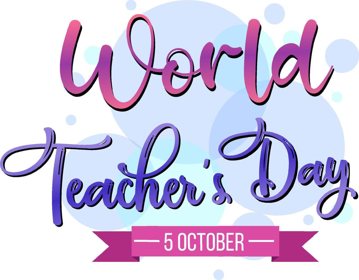 Schriftzug-Banner zum Weltlehrertag vektor