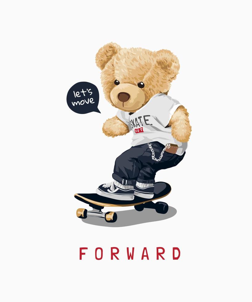 Slogan mit Bärenspielzeug auf Skateboardillustration voranbringen vektor