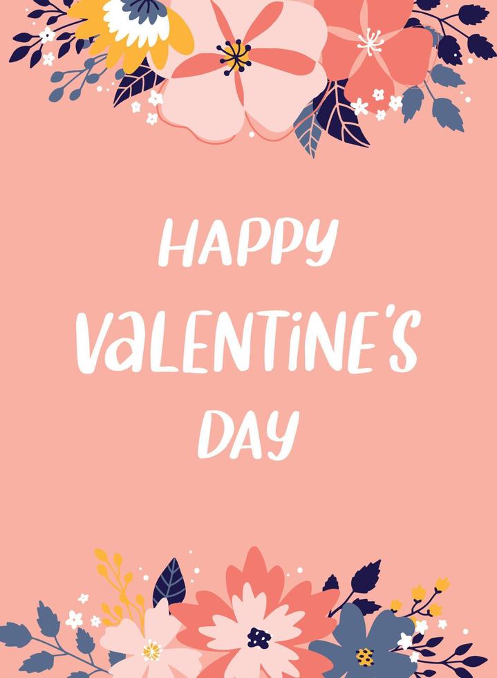 süßes handbeschriftungszitat "happy valentine's day", dekoriert mit blumen und blättern auf rosa hintergrund. gut für poster, drucke, grußkarten, einladungen, banner, vorlagen usw. eps 10 vektor