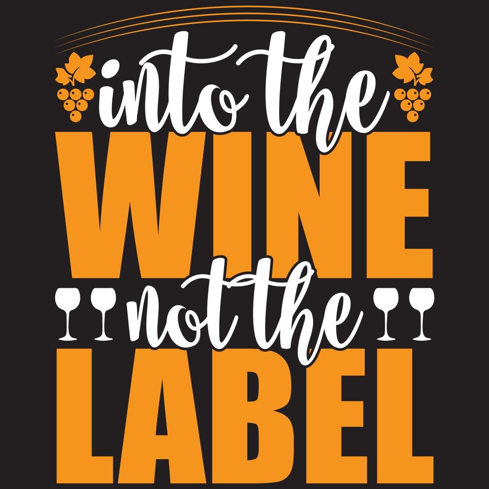 in den Wein, nicht in das Etikett vektor