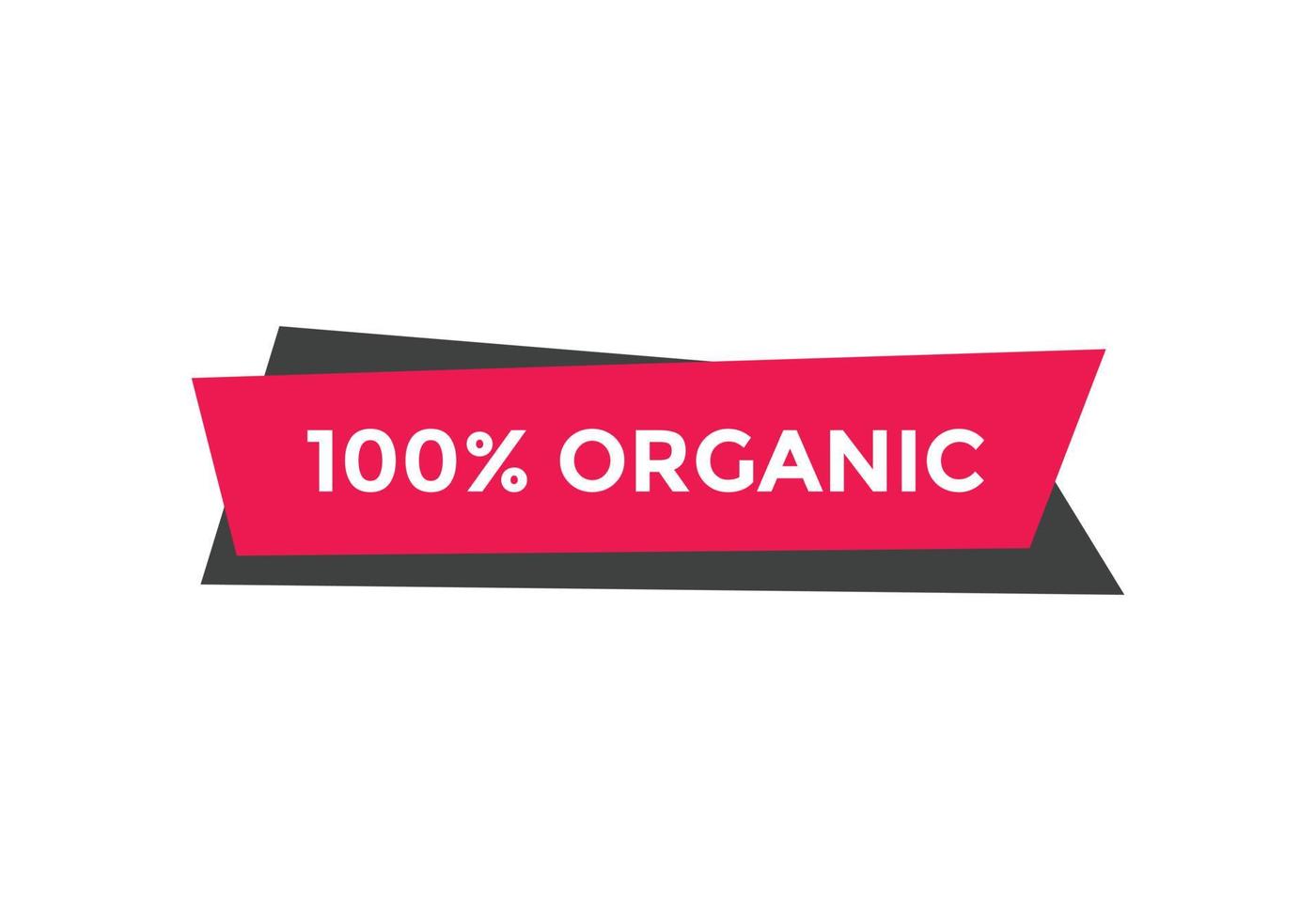 100 Prozent organische Textetiketten-Banner-Vorlage Web-Schaltflächensymbol vektor