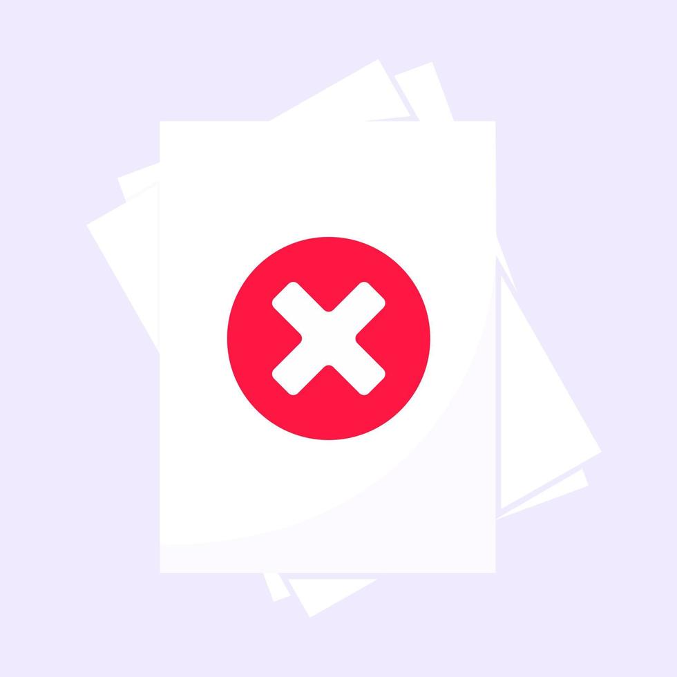 avvisa dokumentverifieringskoncept med pappersark och rött kryssmärke x nej på det. vektor