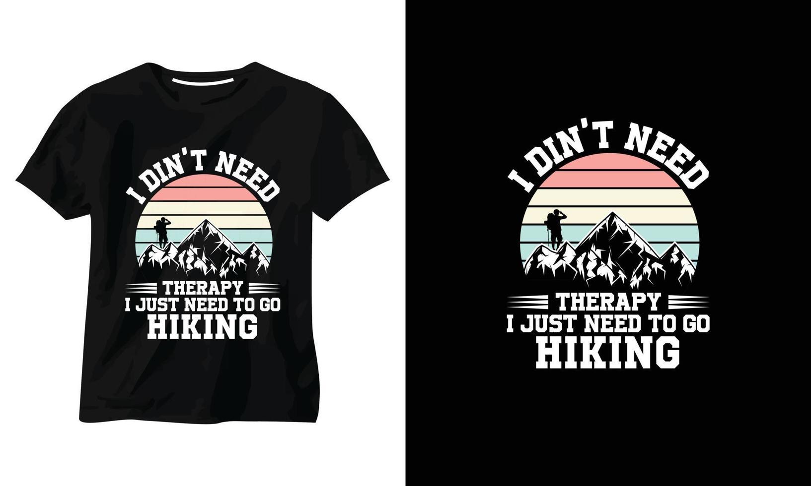 jag behöver ingen terapi jag behöver bara gå och vandra t-shirtdesign vektor