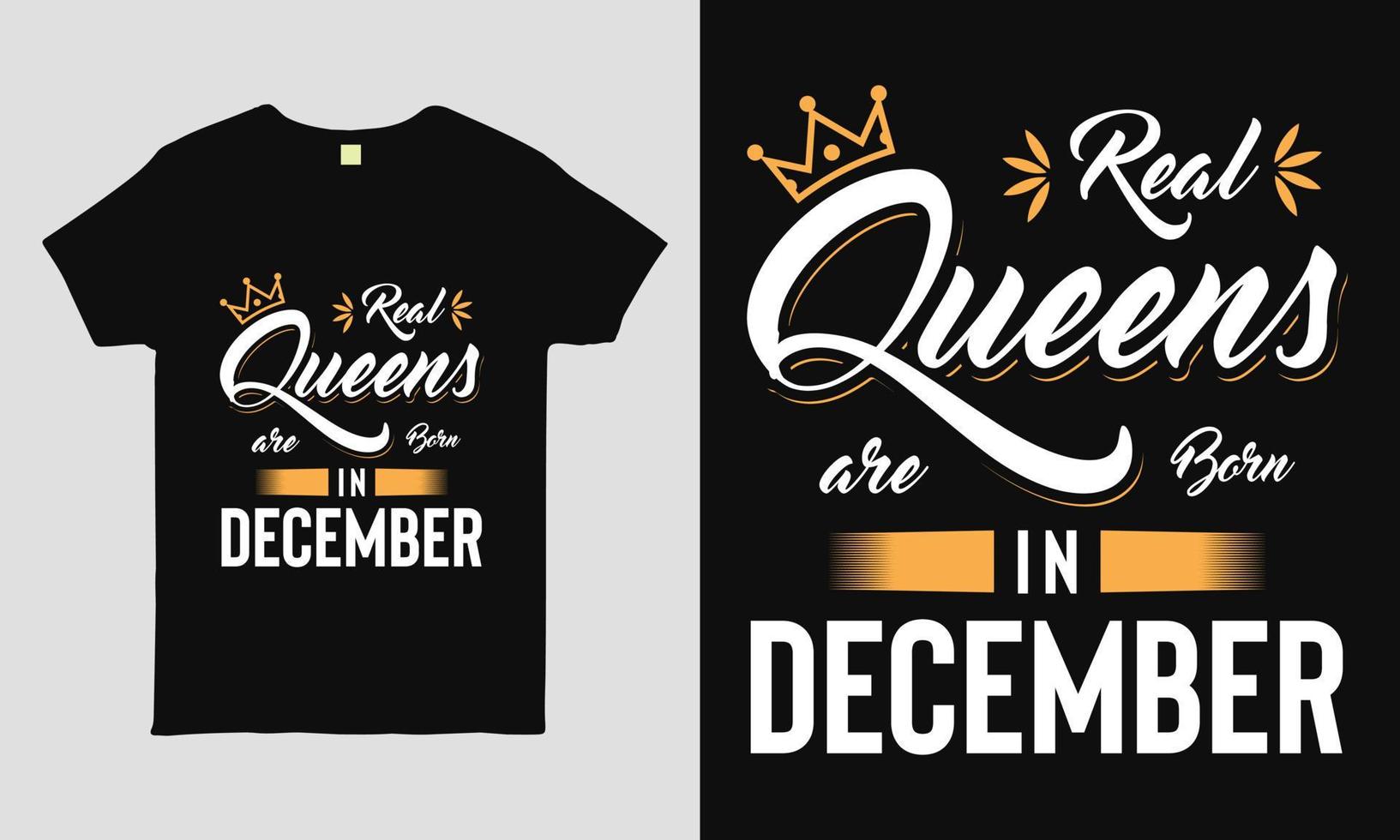 riktiga drottningar är födda i december säger typografi cool t-shirt design. t-shirt för födelsedagspresent. vektor