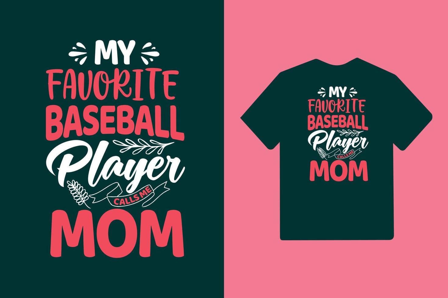 min favorit basebollspelare kallar mig mamma typografi mors dag eller mamma t-shirt design vektor