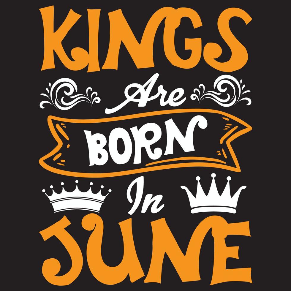 Könige werden im Juni geboren vektor