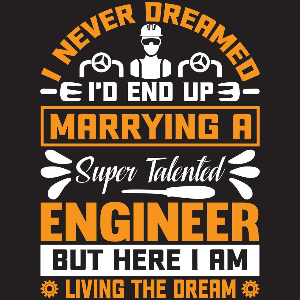 Jag hade aldrig drömt om att jag skulle gifta mig med en super talangfull ingenjör men här lever jag drömmen vektor