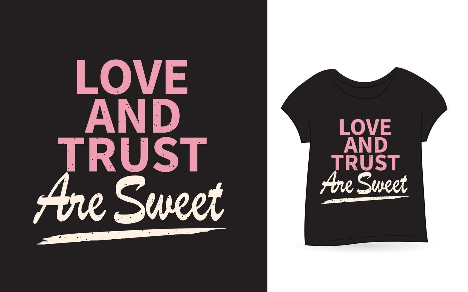 kärlek och förtroende är söt bokstäver design för t-shirt vektor