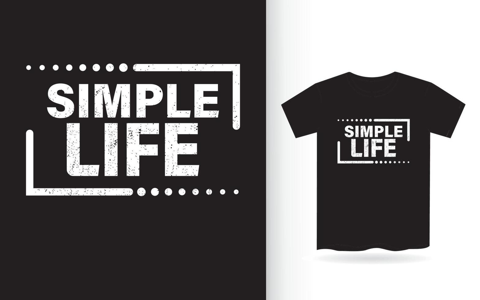 enkel liv typografi t-shirt design vektor