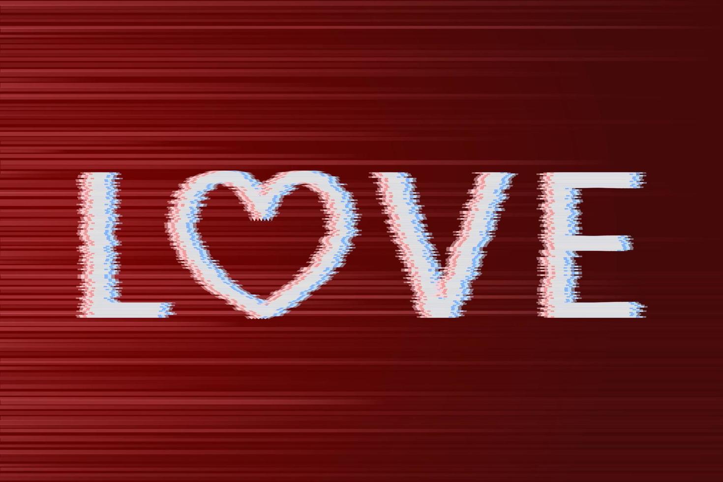bokstäver kärlek och hjärta med glitch effekt vit på en röd förvrängd bakgrund. alla hjärtans dag gratulationskort. symbol för kärlek vektorillustration. lätt att redigera designmall. vektor