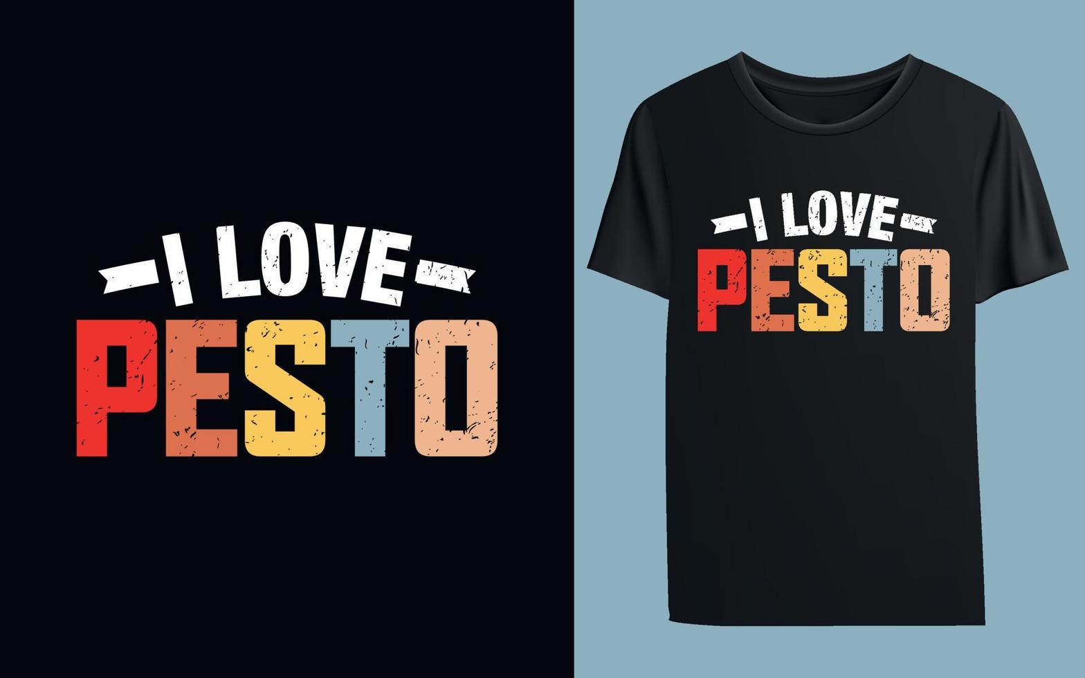 Ich liebe Pesto-T-Shirt-Design vektor