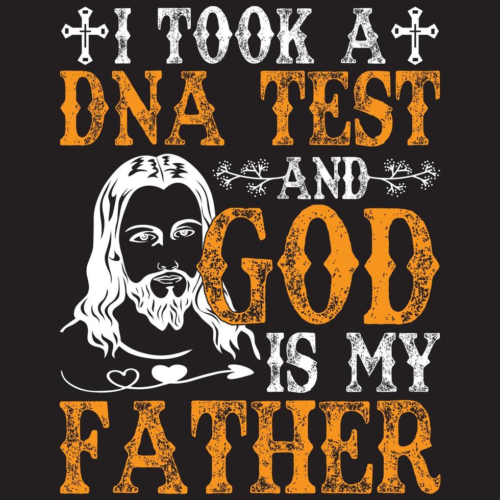 Ich habe einen DNA-Test gemacht und Gott ist mein Vater vektor