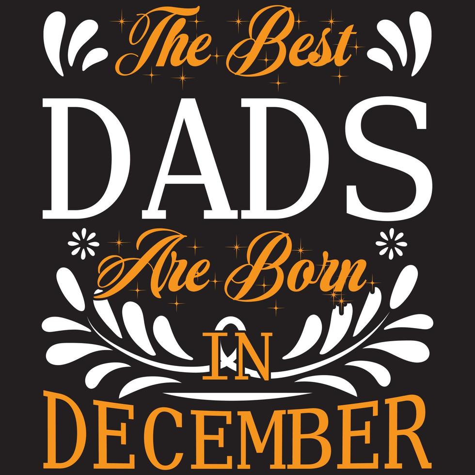 de bästa papporna föds i december vektor
