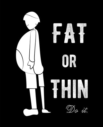 Slogan design i Fat and Thin koncept för reklam, T-shirt, omslag, banner, mall, kläder och broschyr. Vektor illustration i platt design med svart bakgrund.