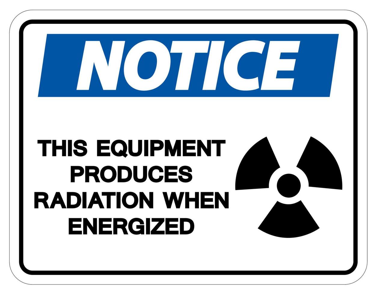 Observera att denna utrustning producerar strålning när den är strömsatt symbolskylt på vit bakgrund vektor