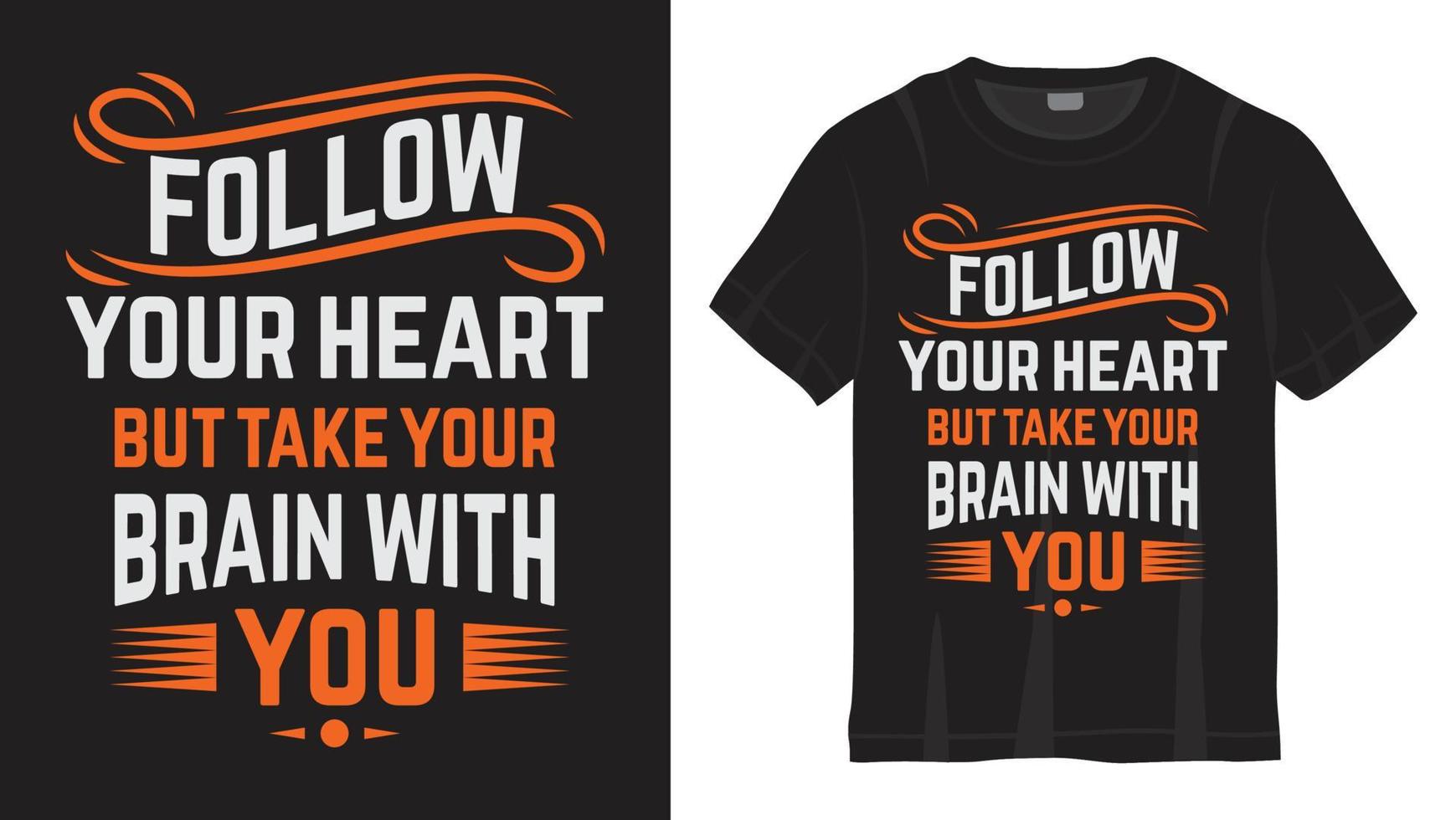 följ ditt hjärta citat bokstäver design för t-shirt vektor