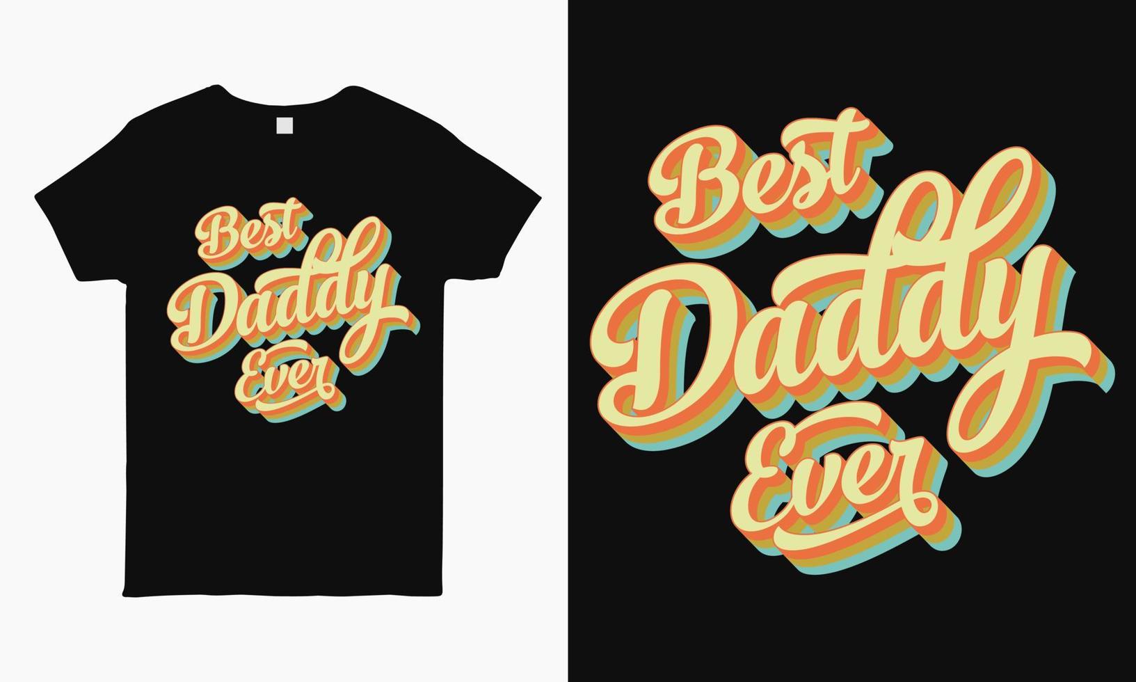 bästa pappa någonsin. fars dag hälsning. modern typografi vintage designmall för klistermärke, affisch, banner, presentkort, t-shirt, tryck, etikett, märke. retro vintage stil. vektor