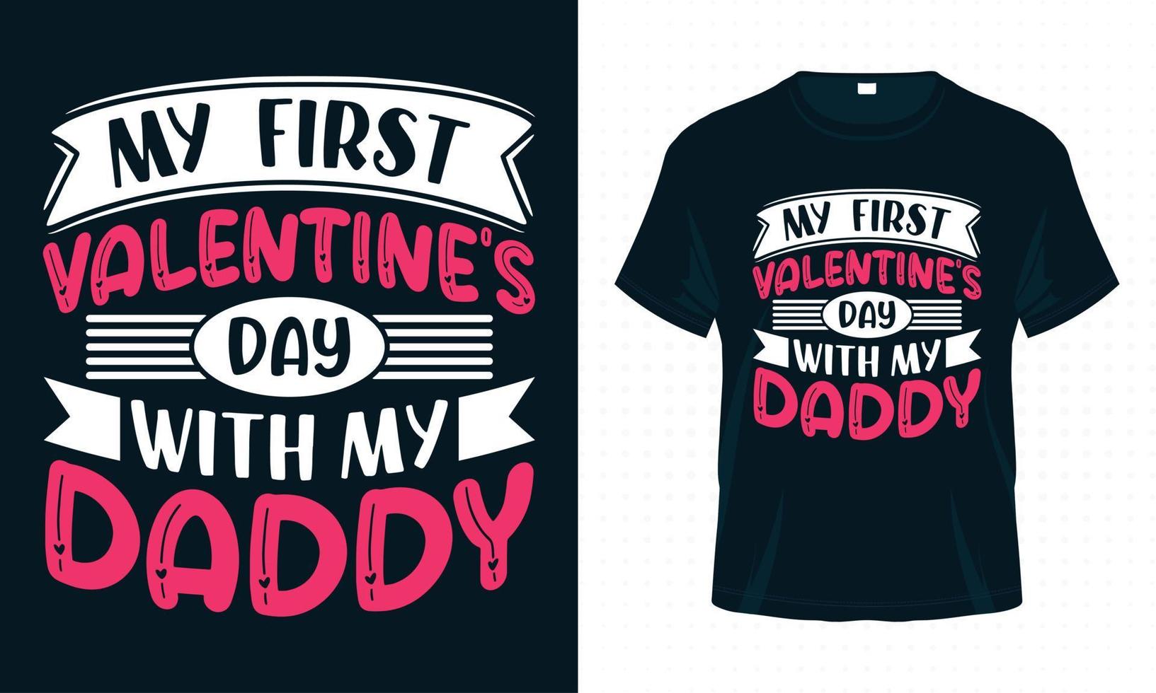 min första alla hjärtans dag med min pappa-valentin t-shirt design för pappa älskare vektor
