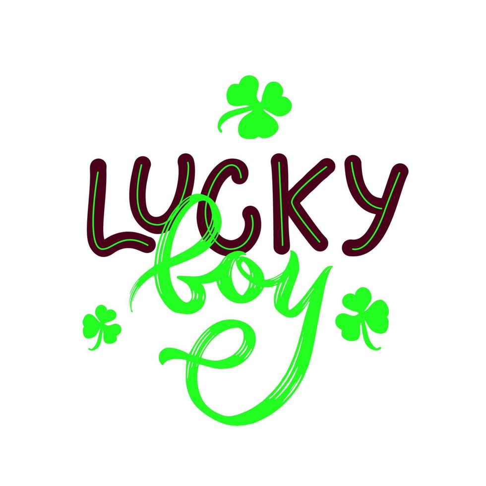 Lucky Boy Zitat mit grünem Kleeblatt. st. patrick s day konzept. Vektorphrase für T-Shirt-Druck, Poster, Grußkarte. Handkalligrafie-Schriftzug. Textur-Skript. vektor