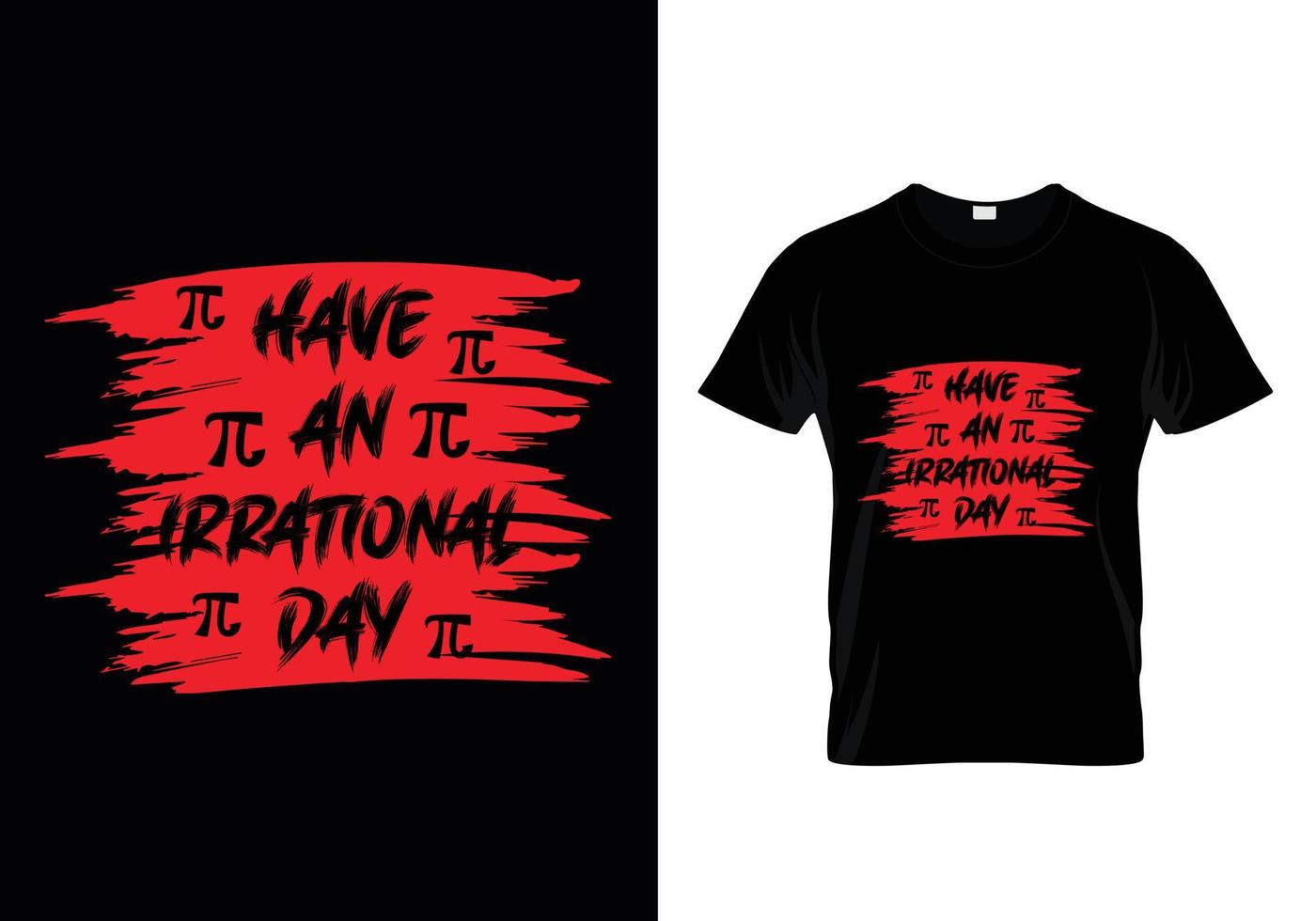 Haben Sie ein irrationales Tagfreies T-Shirt-Design vektor