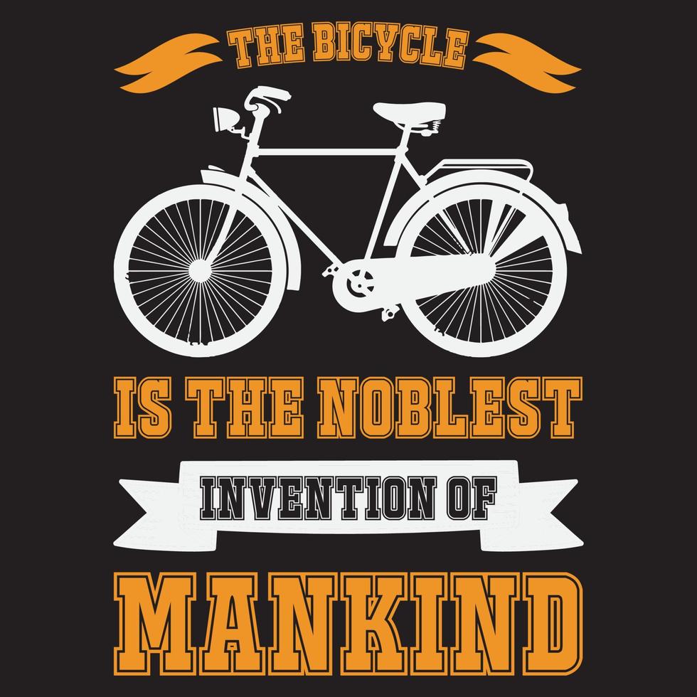 das fahrrad ist die edelste erfindung der menschheit t-shirt design vektor