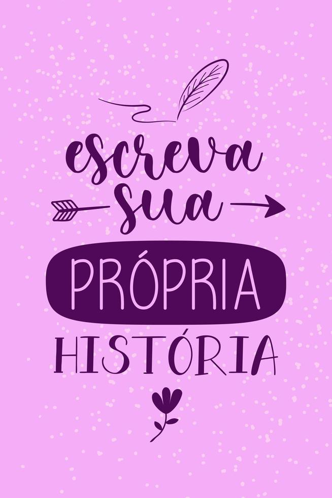 självhjälp portugisisk affisch. översättning från brasiliansk portugisiska - skriv din egen berättelse vektor