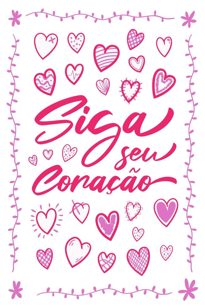 rosa dekorativa bokstäver på brasiliansk portugisiska. översättning - följ ditt hjärta vektor