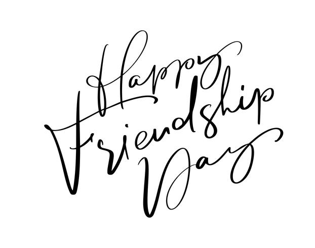 Vektor text Glad Vänskapsdagen. Illustration av bokstäver om vänner. Modern kalligrafi handritad fras för hälsningskort