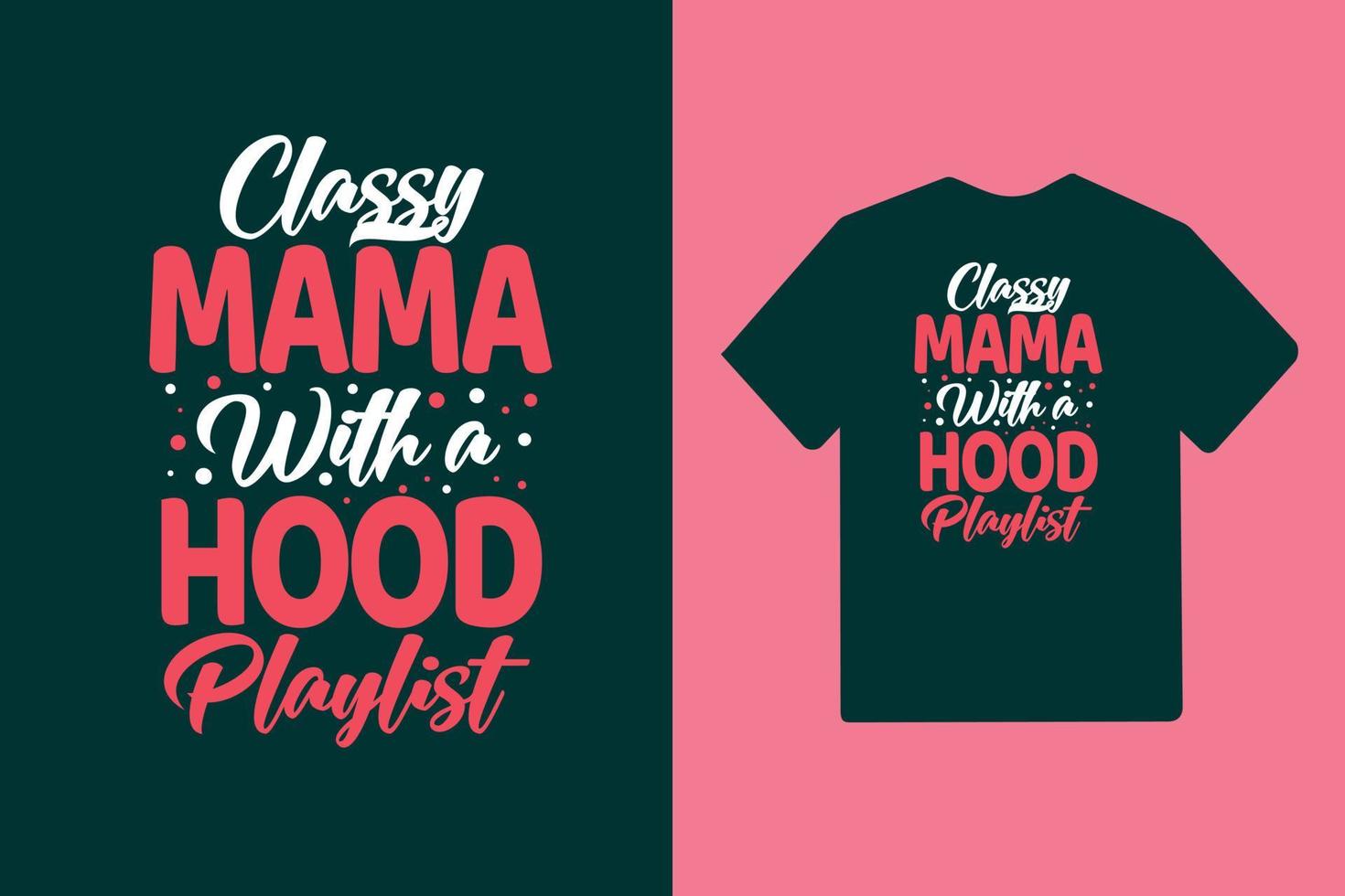 noble mama mit einem hauben-playlist-typografie-muttertags- oder mama-t-shirt-design vektor