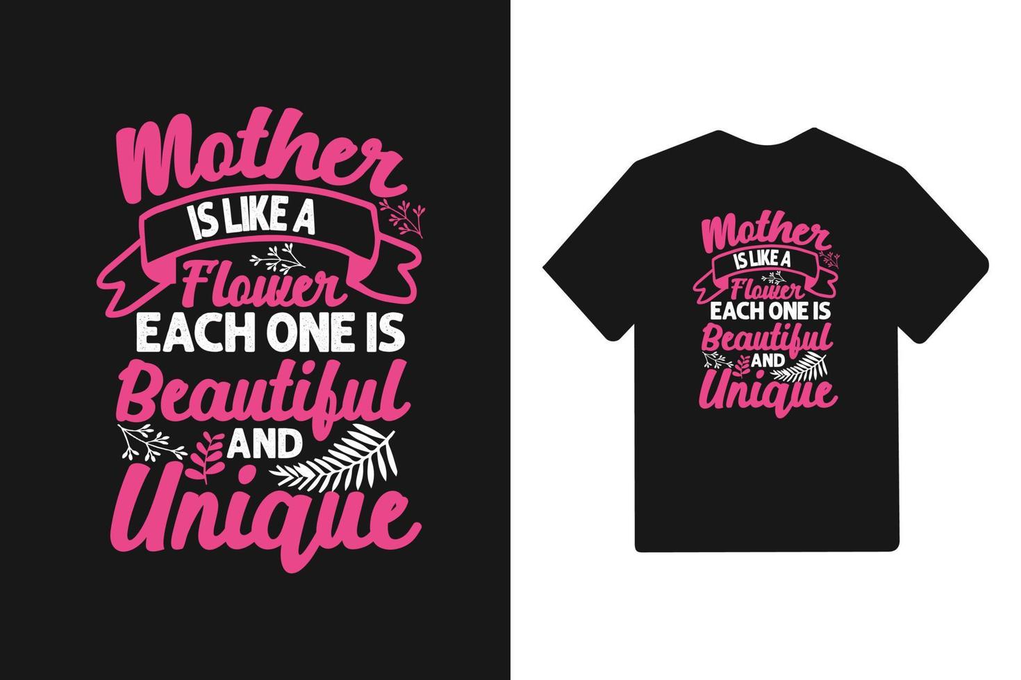 Mutter ist wie Blume jedes ist schönes und einzigartiges T-Shirt der Typografie-Mutter Tages vektor