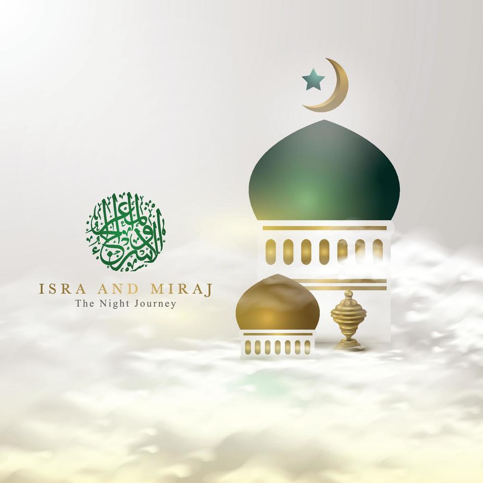 isra och mi'raj hälsning islamisk illustration vektordesign med moské, måne, moln och islamisk arabisk kalligrafi betyder två delar av profeten Muhammeds nattresa för bakgrund och banderoll vektor