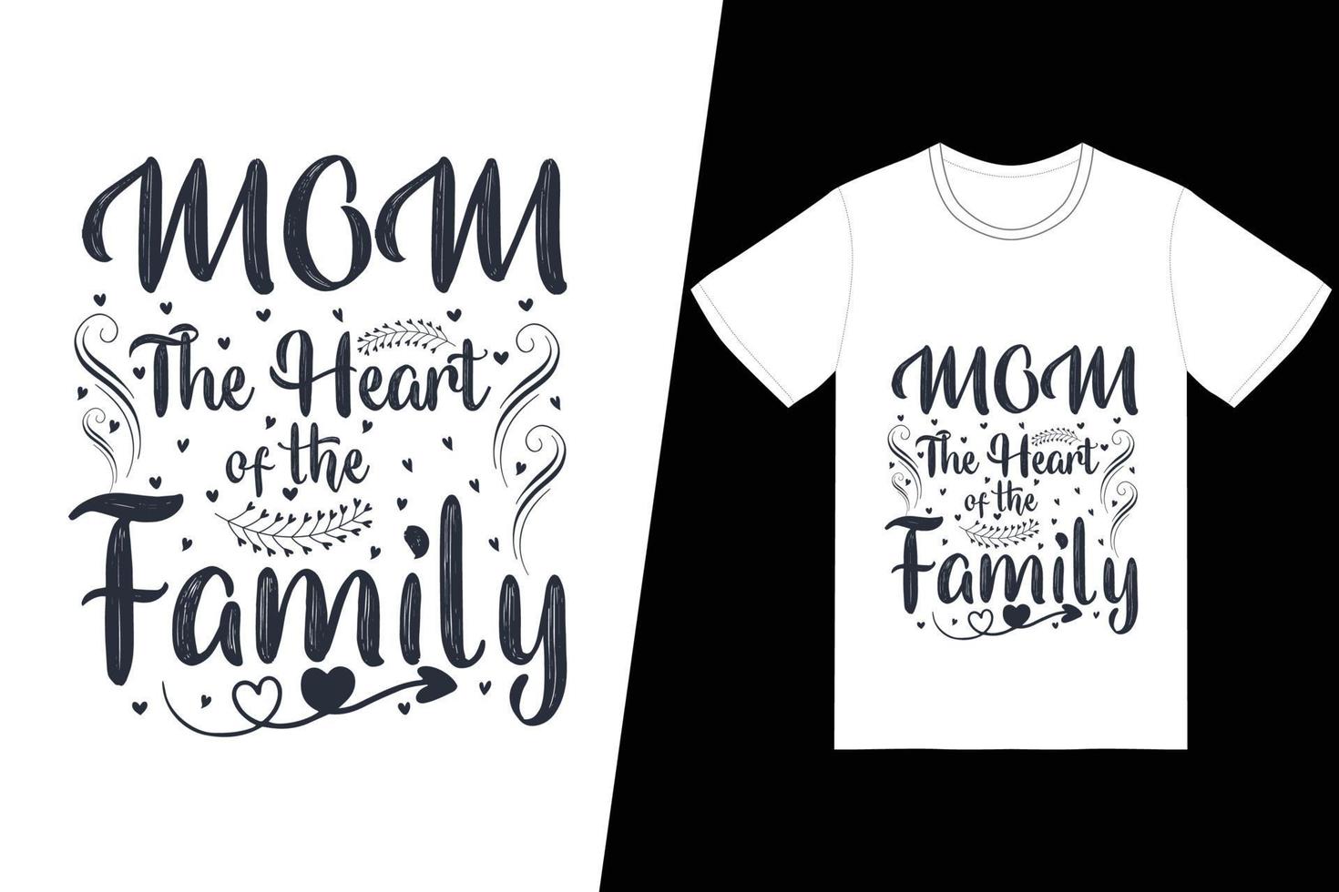 mamma hjärtat i familjens t-shirtdesign. glad mors dag t-shirt design vektor. för t-shirttryck och andra användningsområden. vektor