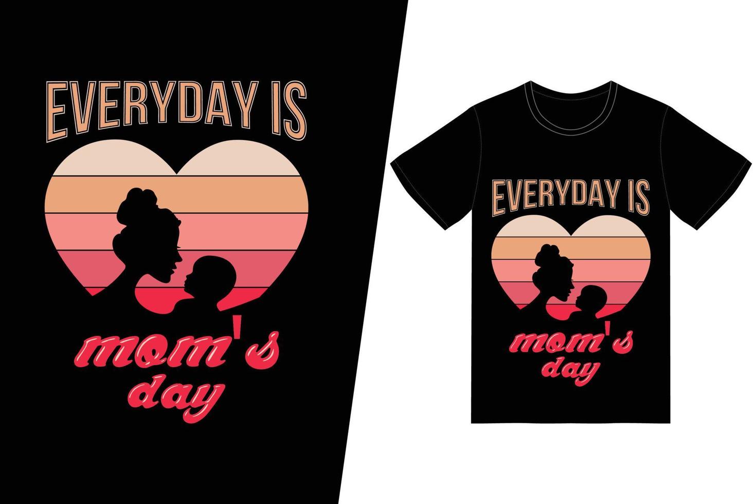 Jeden Tag ist T-Shirt-Design zum Muttertag. glücklicher muttertag t-shirt design vektor. für T-Shirt-Druck und andere Zwecke. vektor