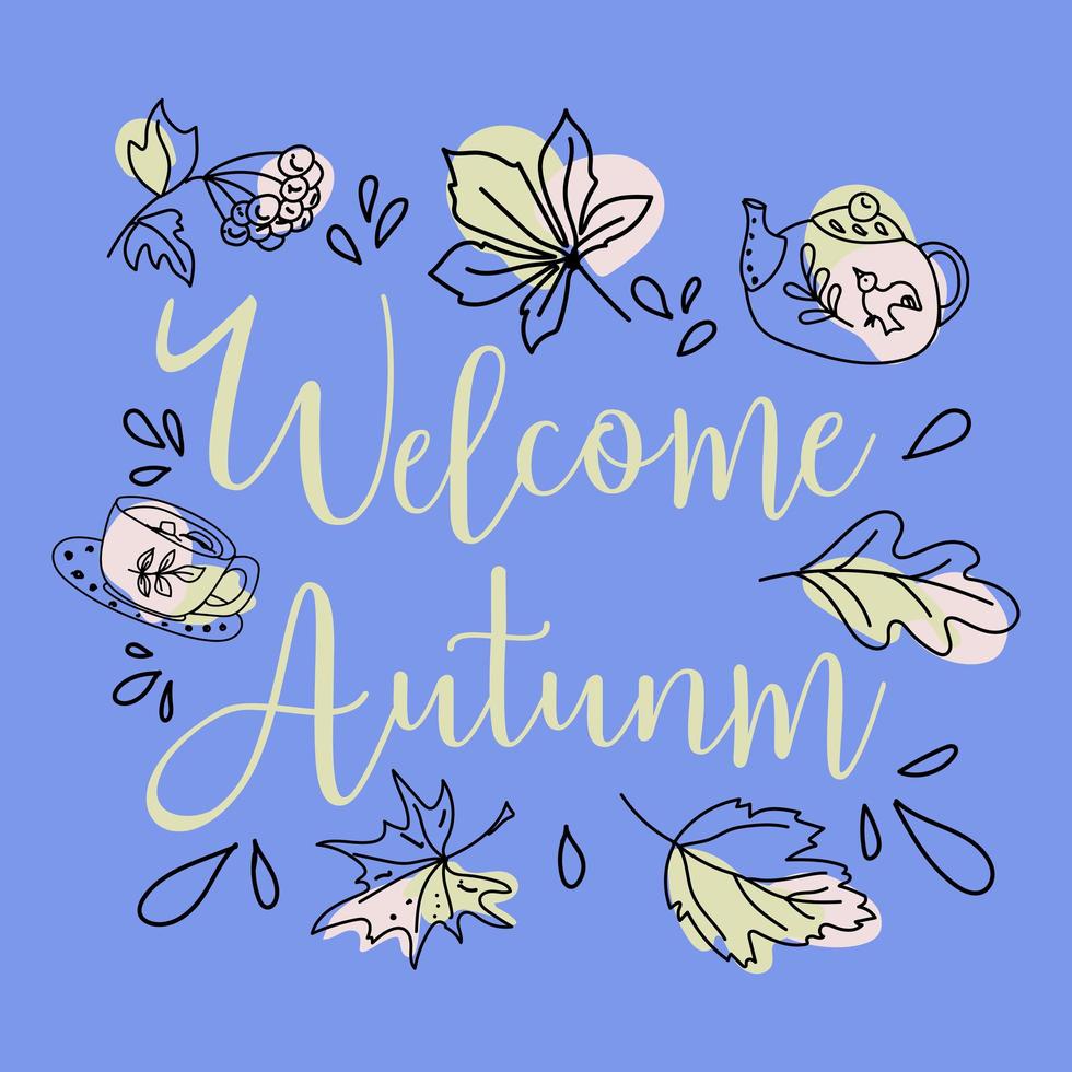 Herbstbanner. Elemente rund um den Schriftzug Welcome Autumn. Teekanne, Tasse, Herbstblätter und Regentropfen. Der Vektor ist im Stil von Doodle erstellt. geeignet für Postkarten und Poster.