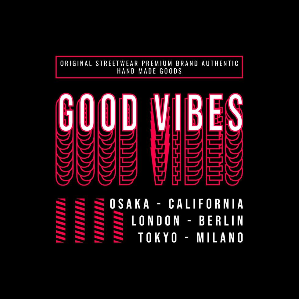 Good Vibes Writing Design, geeignet für den Siebdruck von T-Shirts, Kleidung, Jacken und anderen vektor